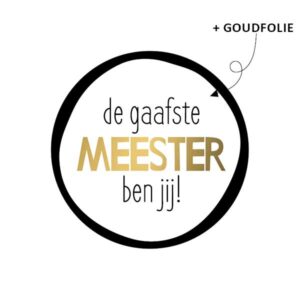 sticker-gaafste-meester-meneer-leraar-leerkracht-goud-afscheid-schooljaar