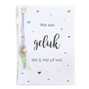 wat-een-geluk-dat-jij-mijn-juf-was-kaart-gelukspoppetje-afscheid-juf-einde-schooljaar